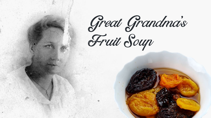 Great Grandma’s Fruit Soup